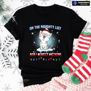 Alternative view of On The Naughty List And I Regret Nothing Cat Christmas T-Shirt