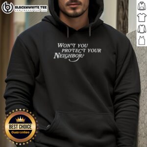 Alternative view of Good Won't You Protect Your Neighbor Vintage Community T-Shirt