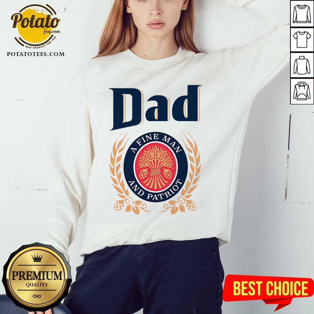 Dad A Fine Man And Patriot Shirt - Image 4