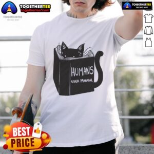 Awesome Humans User Manual For Cats Remix T-Shirt