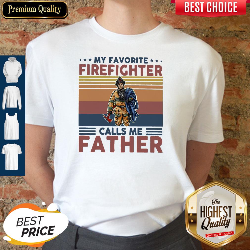 My Favorite Firefighter Calls Me Father Classic T-Shirt