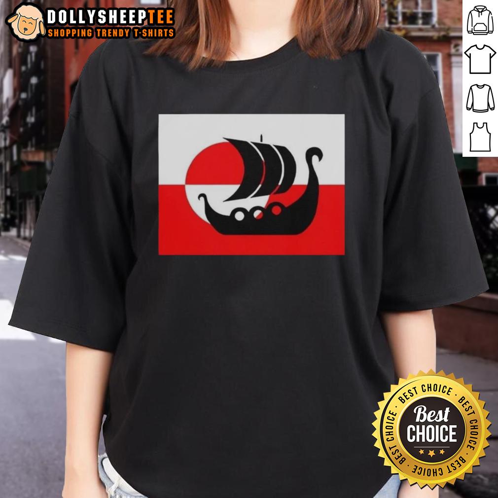 Good Denmark Greenland Flag Is Not For Sale Support Danish Viking Warship T-Shirt - Image 3