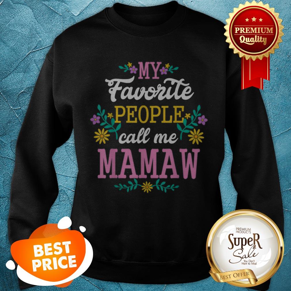 Nice My Favorite People Call Me Mawmaw Mothers Day Gift Shirt - Image 3
