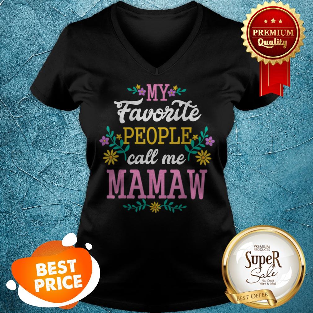 Nice My Favorite People Call Me Mawmaw Mothers Day Gift Shirt - Image 5
