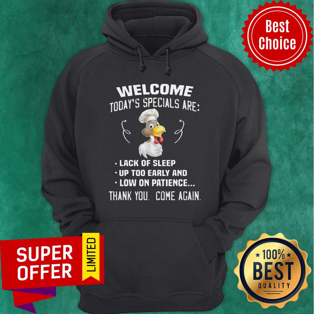 Awesome Welcome Today's Specials Are Thank You Come Again Shirt - Image 2