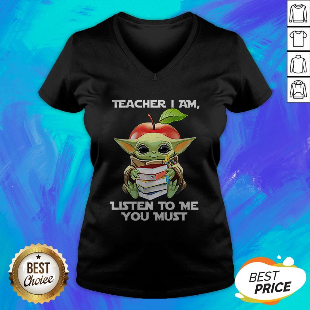 Baby Yoda Teacher I Am Listen To Me You Must Star Wars Shirt - Image 4