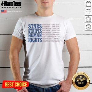 Official Stars And Stripes And Human Rights Quote Shirt