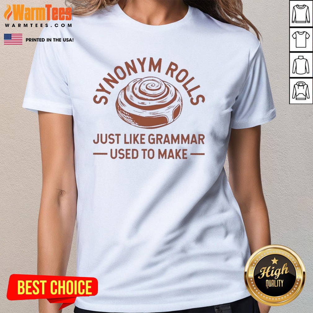 Official Synonym Rolls Just Like Grammar Used To Make Shirt - Image 2