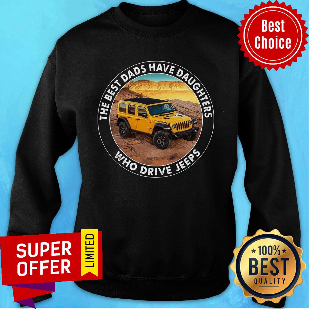 The Best Dad Have Daughters Who Drive Jeeps Shirt - Image 4