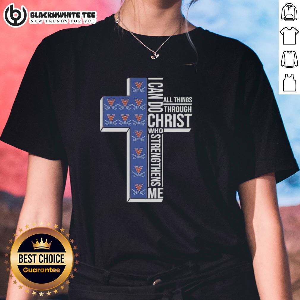 Happy I Can Do All Things Through Christ Who Strengthens Me Virginia Cavaliers Football Cross T-Shirt - Image 3