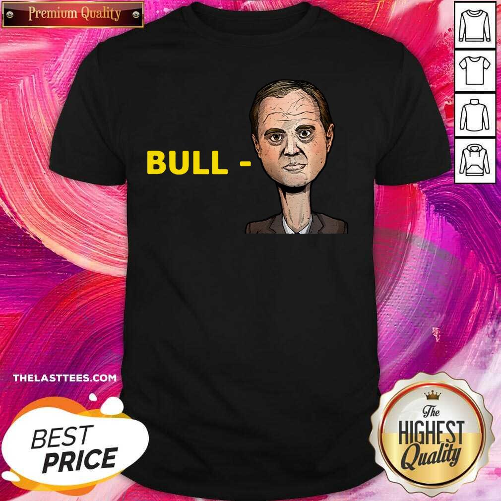 Official Bull Schiff Shirt
