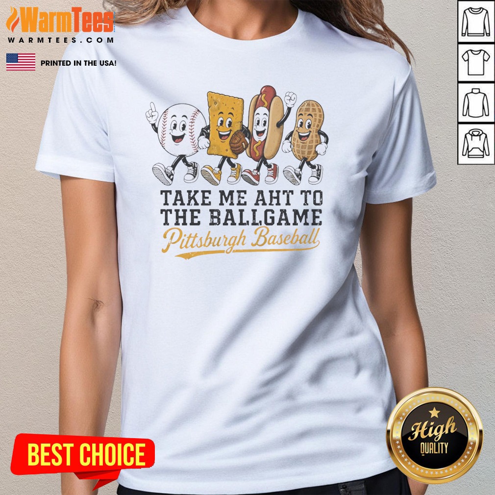 Official Take Me Aht To The Ballgame Pittsburgh Pirates Baseball Shirt - Image 2