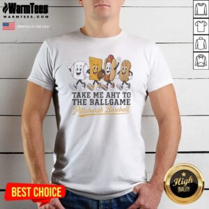 Official Take Me Aht To The Ballgame Pittsburgh Pirates Baseball Shirt