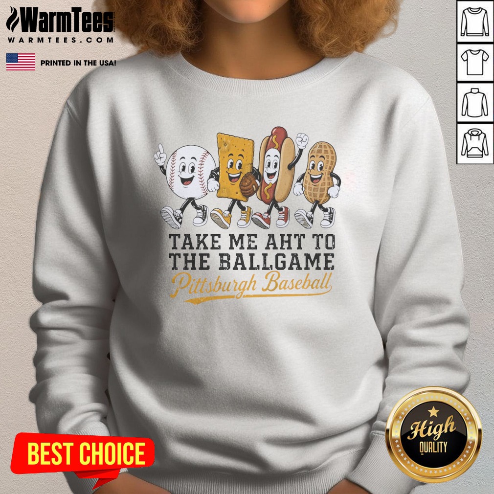 Official Take Me Aht To The Ballgame Pittsburgh Pirates Baseball Shirt - Image 4