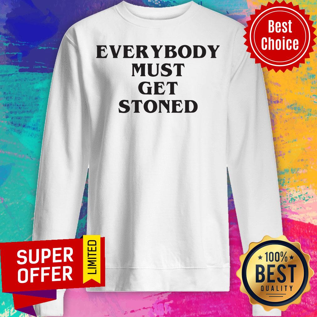 Awesome Everybody Must Get Stoned Shirt - Image 2