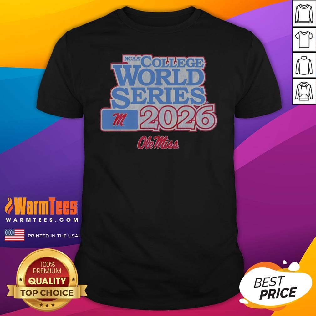 Top Ole Miss Rebels Baseball 2026 NCAA College World Series Shirt