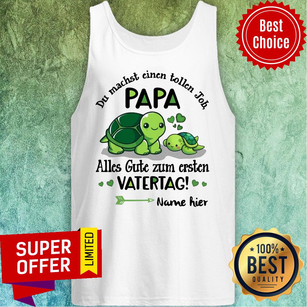 Du Machst Cinen Tollen Joh Papa Vatertag Name Hier Shirt - Image 4