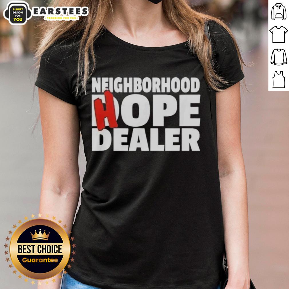 Nice Neighborhood Hope Dealer T-Shirt - Image 2