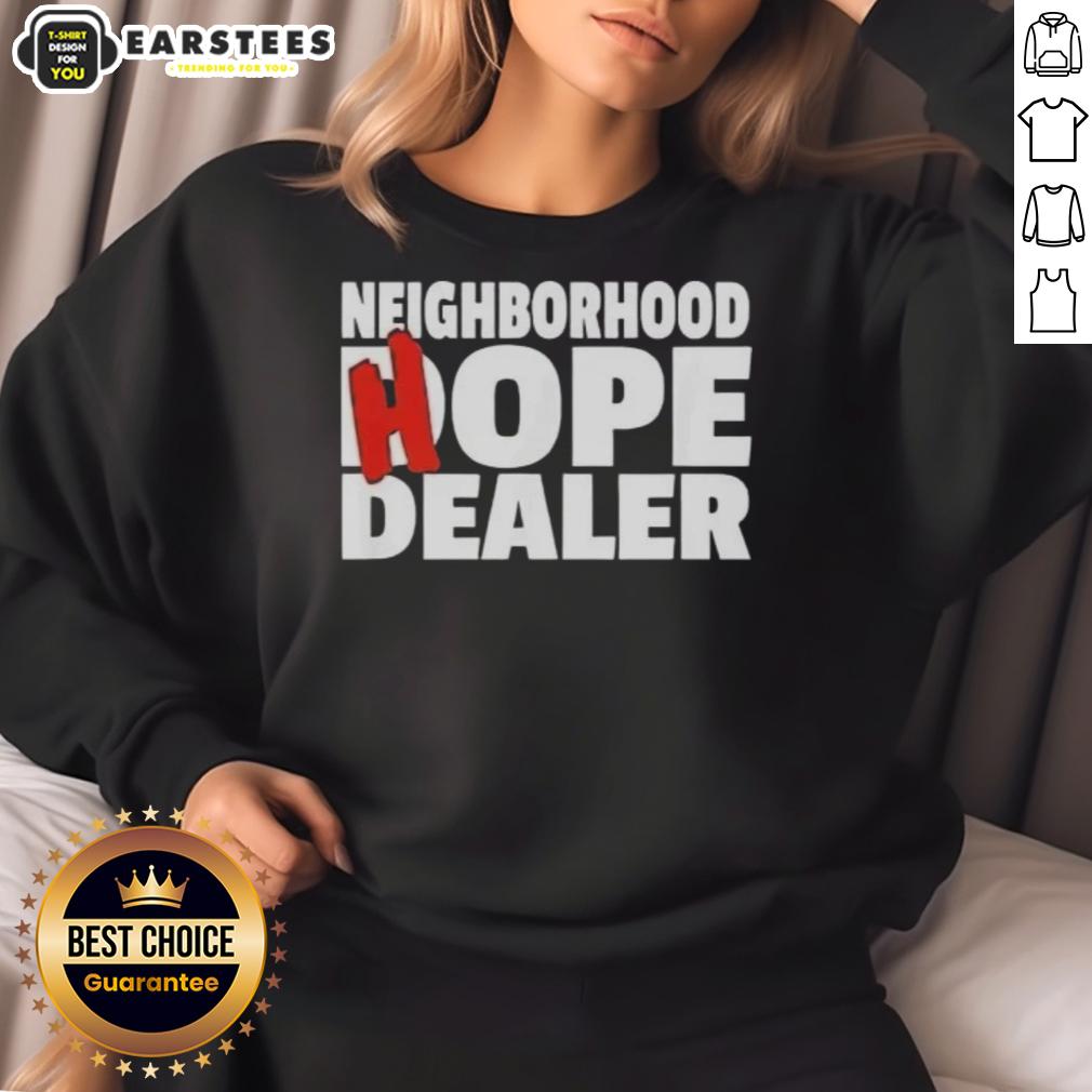 Nice Neighborhood Hope Dealer T-Shirt - Image 4