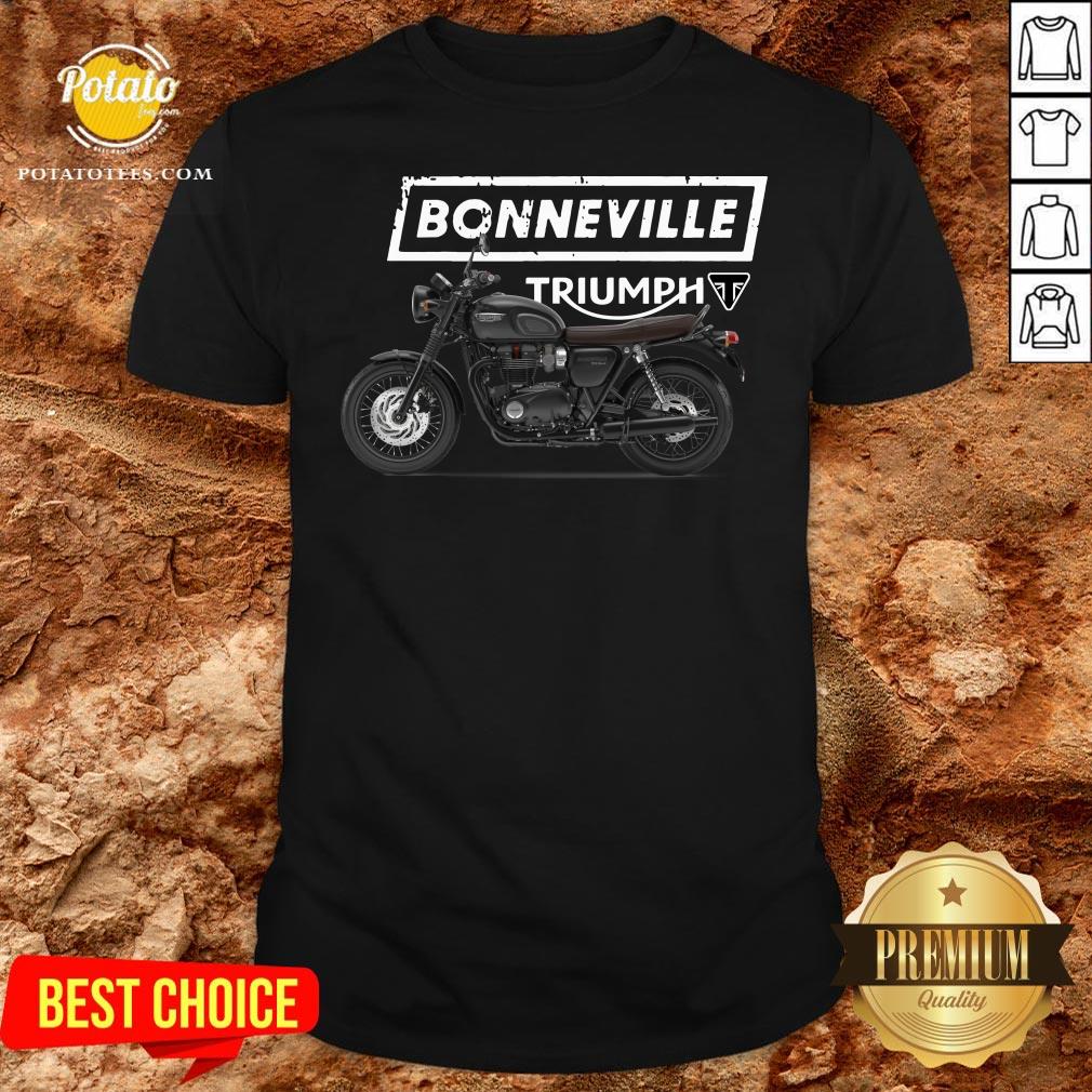 Funny Triumph Bonneville T120 Motorcycle Shirt