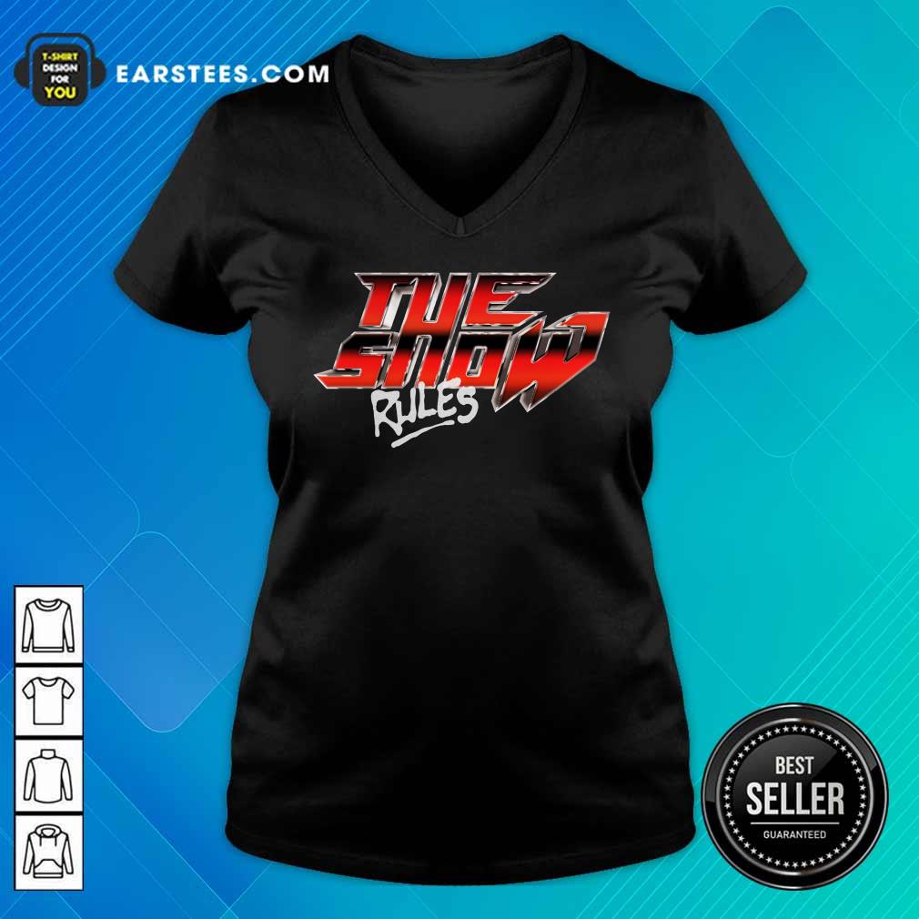 Hot The Show Rules Metal Shirt - Image 5