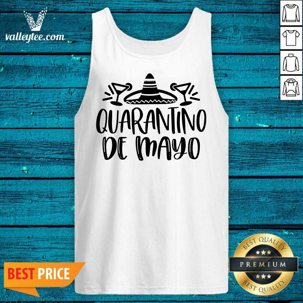 Nice Quarantino De Mayo Shirt - Image 3