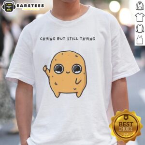 Pretty Sad Nuggie Crying But Trying Mascot Cartoon T-Shirt