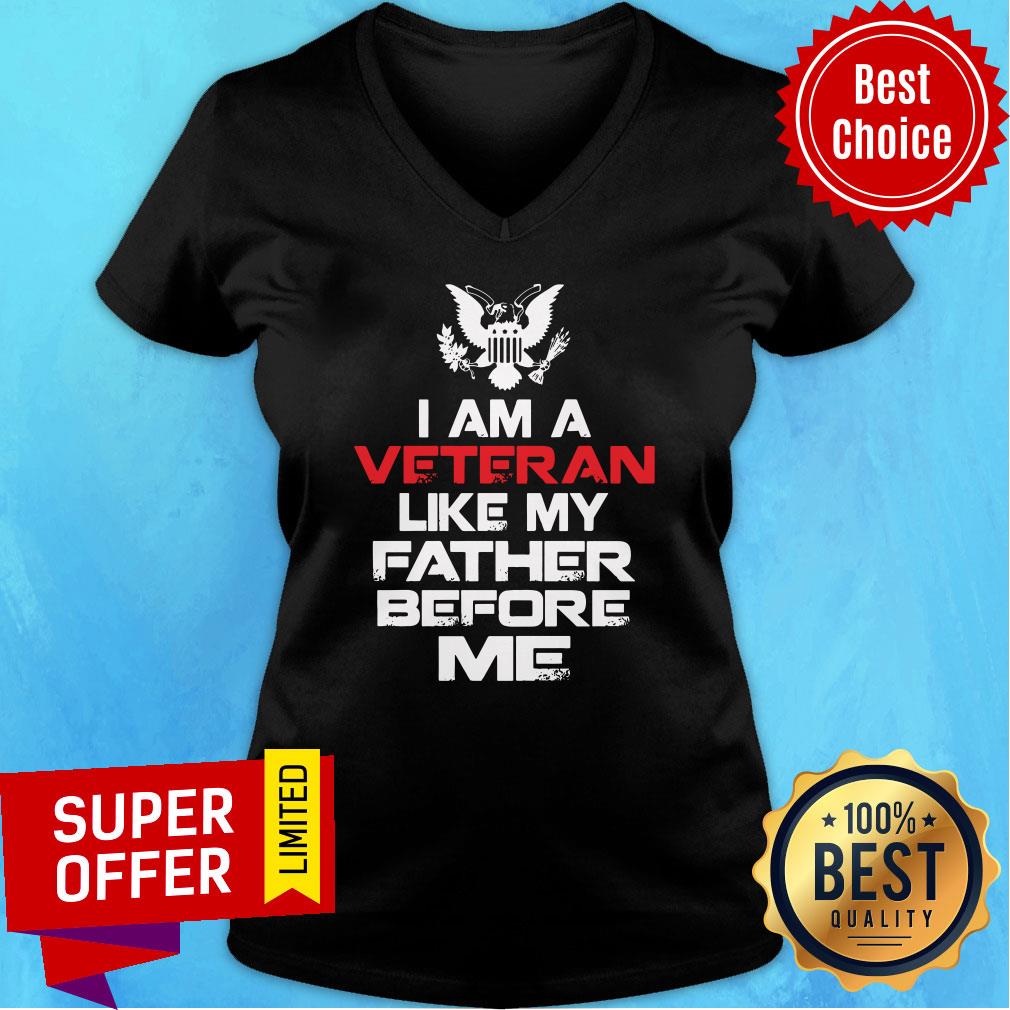 Nice I Am A Veteran Like My Father Before Me Shirt - Image 2
