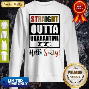 Alternative view of Straight Outta Quarantine 2020 Hello Sixty White Shirt