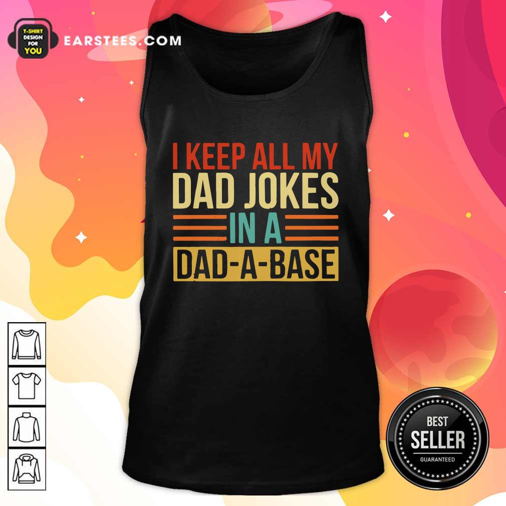 Official I Keep All My Dad Jokes In A Dad-a-base Vintage Shirt - Image 4
