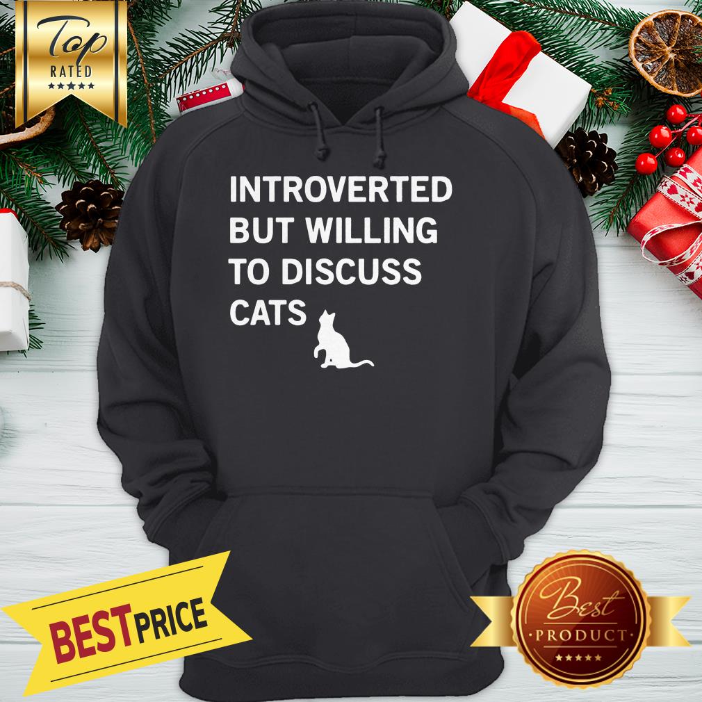 Official Introverted But Willing To Discuss Cats Shirt - Image 5