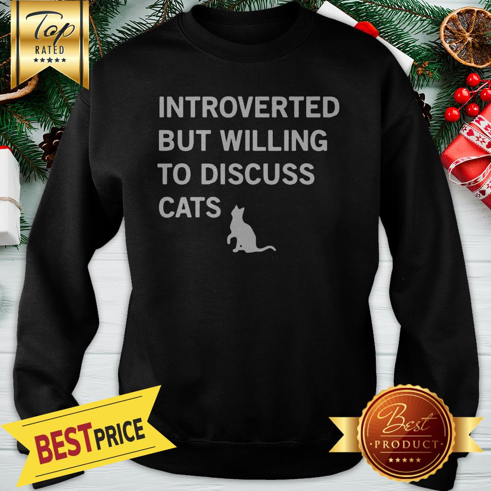 Official Introverted But Willing To Discuss Cats Shirt - Image 4