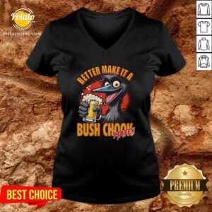 Alternative view of Better Make It A Bush Chook T-shirt