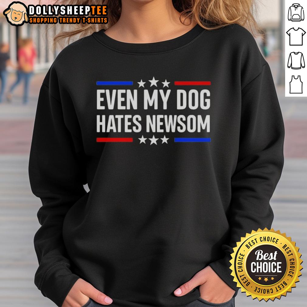 Top Even My Dog Hates Gavin Newsom Stars T-Shirt - Image 4