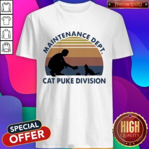 Maintenance Dept Cat Puke Division Vintage Shirt