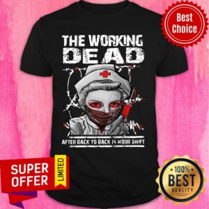Nurse The Working Dead RN After Back To Back 14 Hour Shift Halloween Shirt