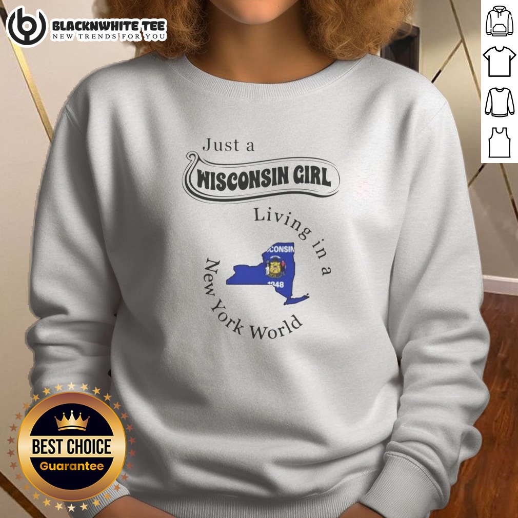 Awesome Just A Wisconsin Girl Living In A New York World Map Shirt - Image 4