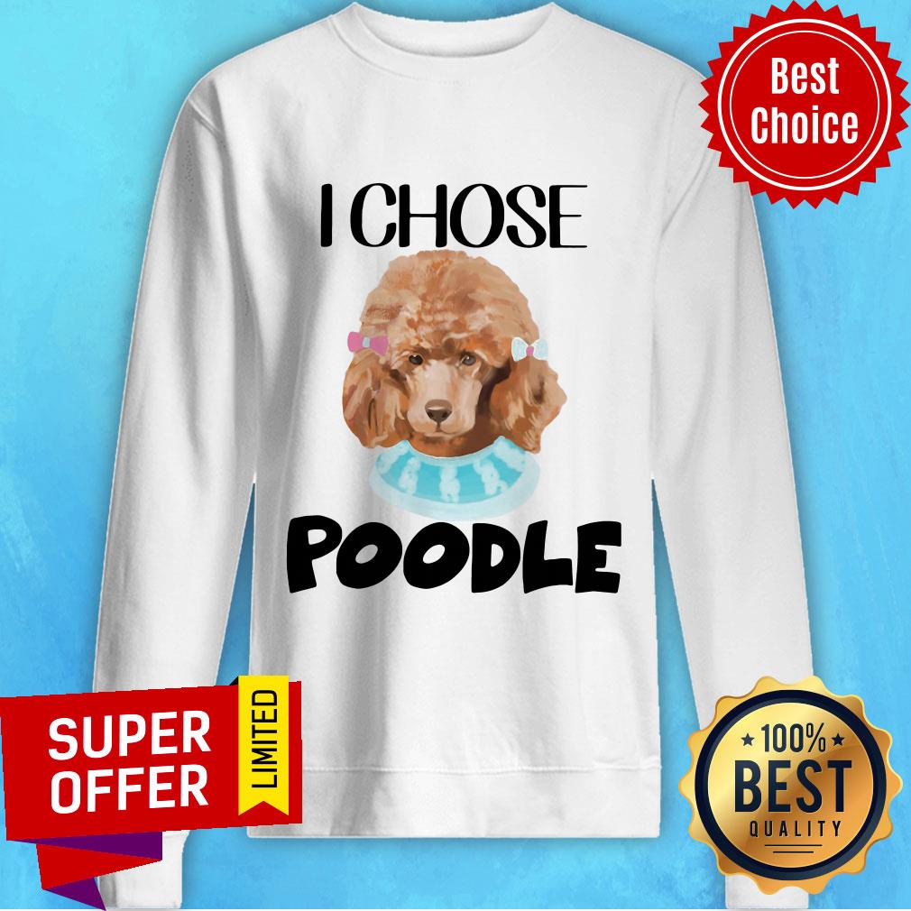 Nice I Chose Poodle Shirt - Image 2