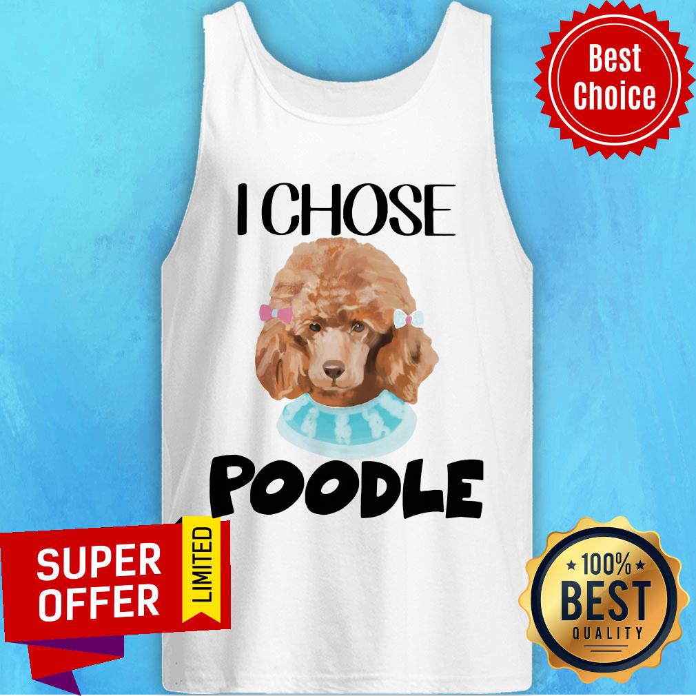 Nice I Chose Poodle Shirt - Image 5