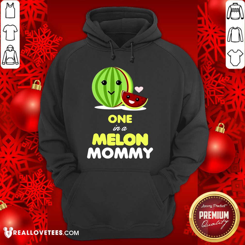 Great One In A Melon Mommy Funny Fruit Watermelon Mom Funny Shirt - Image 4