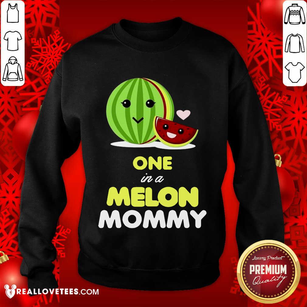 Great One In A Melon Mommy Funny Fruit Watermelon Mom Funny Shirt - Image 3