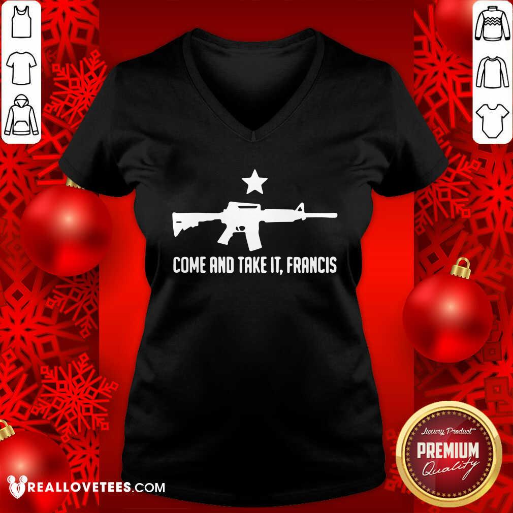 Cool Ar 15 Gun Come And Take It Francis Shirt - Image 5