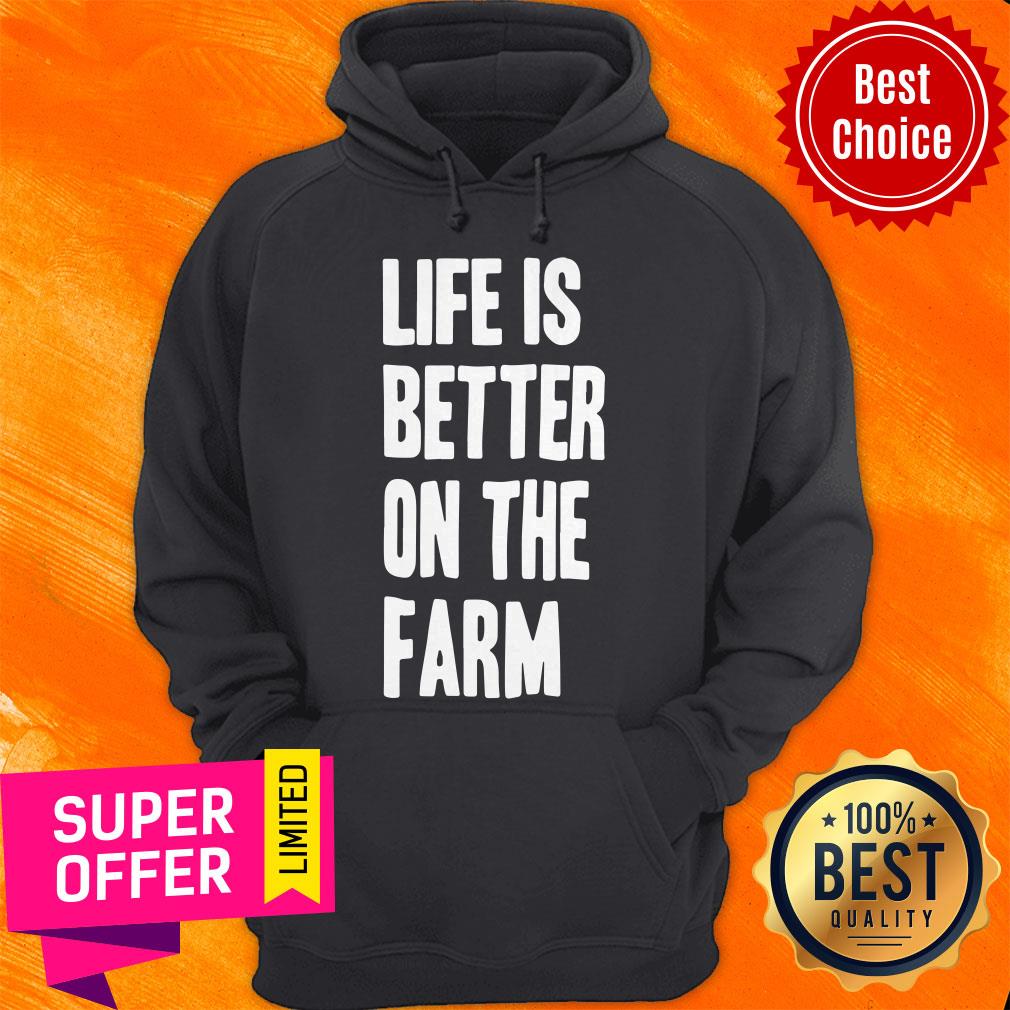 Top Life Is Better On The Farm Shirt - Image 3