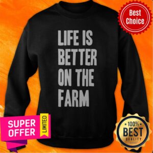 Alternative view of Top Life Is Better On The Farm Shirt