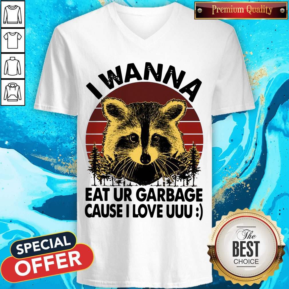 Awesome Racoon I Wanna Eat Ur Garbage Cause I Love Uuu Vintage Shirt - Image 3