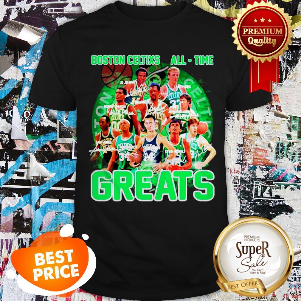 Nice Boston Celtics All Time Greats Signature Shirt