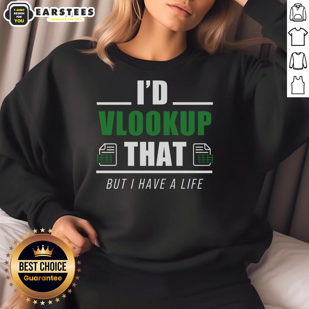 Good I'd Vlookup That T-Shirt - Image 5