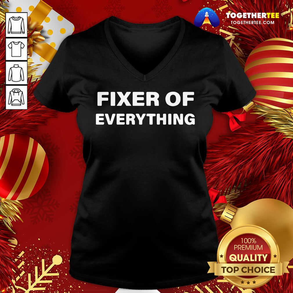 Cute Fixer Of Everything Shirt - Image 2