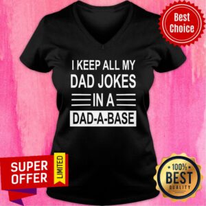 Alternative view of I Keep All My Dad Jokes In A Dad A Base Shirt