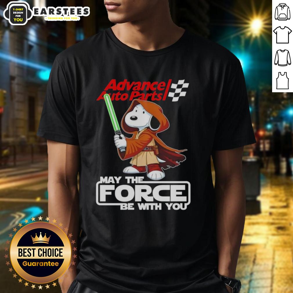 Cute Snoopy Advance Auto Parts And Shop May The Force Be With You T-Shirt